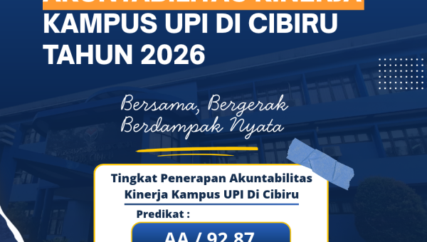 Kampus UPI Cibiru Raih Predikat AA dengan Nilai 92,87 dalam Evaluasi Implementasi Akuntabilitas Kinerja Tahun 2026